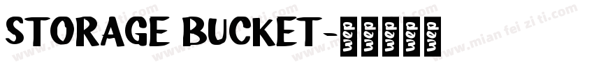 STORAGE BUCKET字体转换